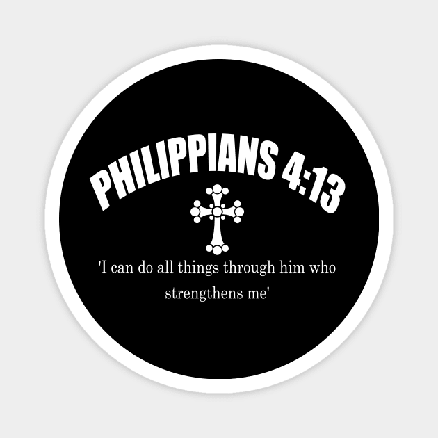 PHILIPPIANS 4:13 bible verse Magnet by Mr.Dom store